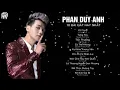 Download Lagu ♫ Tuyển Tập Những Ca Khúc Nhạc Trẻ Hay Nhất Của Phan Duy Anh 2019 ♫