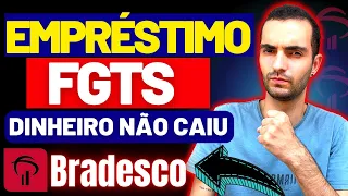 Empréstimo FGTS Bradesco! ERRO Dinheiro Não Caiu - E Saldo do Fgts Bloqueou