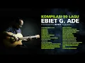 Download Lagu Lagu Terbaik Ebiet G. Ade Sepanjang Masa