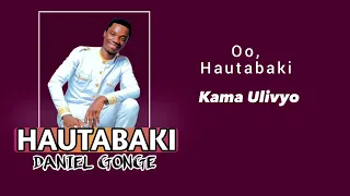 Daniel Gonge Hautabaki Official Music Audio Lyrics 