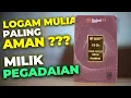 Lagu Review Logam Mulia Galeri24 Pegadaian | Pasti Untung Besar Sebesar Merknya?
