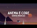 Download Lagu Serena Brancale - ANEMA E CORE (Testo/Lyrics)