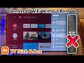 How to Connect Xiaomi Mi TV Stick Box to WiFi Without Remote