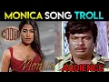Download Lagu Monica - Coolie Second Single | Monica Song Troll | #Coolie Second Song Meme Review | Rajinikanth
