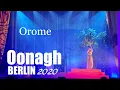 Download Lagu Oonagh - Orome | Berlin 2020