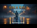 Lagu GALA GALA - RHOMA IRAMA COVER TERBARU YANG LAGI VIRAL DI TIKTOK - LAGU COVER AI FYP TIKTOK