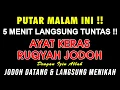 Download Lagu RUQYAH SIHIR PEMBUKA REZEKI DAN JODOH | RUQYAH PENGHALANG JODOH DAN REZEKI | Ayat Ruqyah Keras