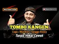 Download Lagu Tombo kangen - karaoke duet tanpa vokal cewek dangdut koplo