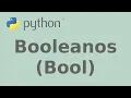 Valores booleanos bool en Python