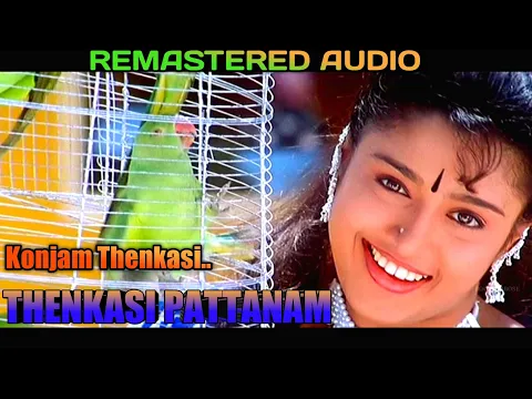 Download MP3 Konjam Thenkasi |1440_60FPS| THENKASI PATTANAM |REMASTER AUDIO