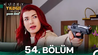 Kuzey Yıldızı İlk Aşk - Yaza Özel ☀️ 54. Bölüm