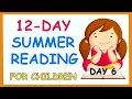12-DAY SUMMER READING TUTORIAL - DAY 6