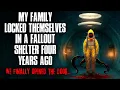 Download Lagu My Family Locked Themselves in a Fallout Shelter Four Years Ago. We Finally Opened the Door.