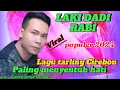 Download Lagu LAGU TARLING CIREBONAN LAKI DADI RABI POPULER 2024 PALING MENYENTUH HATI