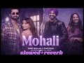Mohali Slowed + Reverb ❤️‍🩹 | Surjit Bhullar × Sargi Maan | Punjabi Song | #Shorts 2026