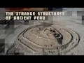 Download Lagu The Strangest Structures of Ancient Peru