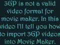 How To Import 3GP Videos in to Movie Maker