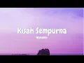 Download Lagu Mahalini - Kisah Sempurna (Lirik/Lyrics)