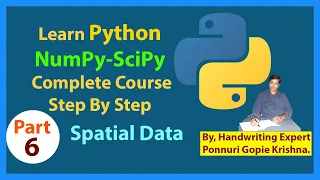 Learn SciPy Complete Course Step By Step Spatial Data Ponnuri Gopie Krishna Part-6