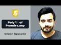 Polyfill for Promise any method Javascript Interview Questions