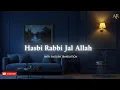 حسبی ربی جل اللہ – Hasbi Rabbi Jal Allah (English Translation) | نعت شریف بالعربية \u0026 English 