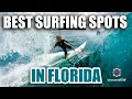 Top 12 Best Surfing Spots in Florida 2025 Guide