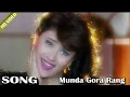 Download Lagu Munda Gora Rang Dekh Ke Deewana Ho Gya DJ RAHUL SEN