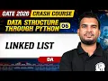 Data Structure Through Python 06 Linked List DA GATE 2026 Crash Course