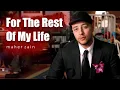 Lagu Maher Zain - For The Rest Of My Life
