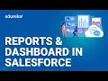 Reports and Dashboards In Salesforce Salesforce For Beginners Salesforce Training Edureka