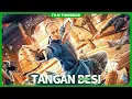 Lagu 【Iron Fist】Seorang pria pergi ke dunia sendiri. Tinju uniknya mengejutkan dunia. | film cina