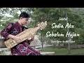 Lagu Sedia Aku Sebelum Hujan - Idgitaf  (Sape' Cover by Alif Fakod)