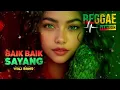 Lagu 🎵 Baik Baik Sayang - Wali | Cover Reggae Version