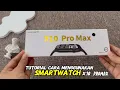 Download Lagu Tutorial cara menggunakan Smartwatch X10 Pro max #smartwatch #tutorials #x10promaxsmartwatch