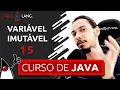 JAVA COURSE FOR BEGINNERS - IMMUTABLE VARIABLES