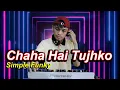 Download Lagu CHAHA HAI TUJHKO🎵🎶 - SANDI DJAFAR [SIMPLE FVNKY] REMIX 2020