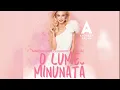 Download Lagu Andreea Balan - O Viata Si Un Minut (Album O Lume Minunata) | Official Audio
