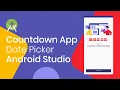Build a Countdown App from Date Picker in Android Studio Using Countdown View Library