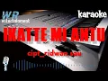 Download Lagu IKATTE MI ANTU cipt_ridwan sau dipopulerkan_ Ridwan sau (cover)karaoke