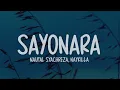 Naufal Syachreza, Naykilla - Sayonara (Lirik Lagu)