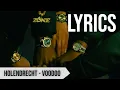 Download Lagu Holendrecht - Voodoo [LYRIC VIDEO] (JoeyAK, Bigidagoe, Drechter, Hekje31, Jaykoppig)
