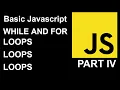 Basic JavaScript Part IV While and For Loops