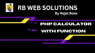 How to create a PHP Calculator using Function By Rajat Bose