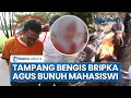 Lagu Motif Bripka AS Bunuh Mahasiswi UMM Diduga Sakit Hati \u0026 Dendam, Pelaku Tertunduk Lesu saat Digiring