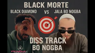 BLACK MORTE DISS TRACK BO NOGBA بونقبه 