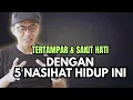 5 NASIHAT KERAS UNTUK HIDUP SUKSES DAN BAHAGIA | MOTIVASI HIDUP