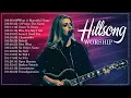 Download Lagu 2 Hours Hillsong Worship Praise Songs Nonstop ✝️ Top Hillsong Songs For Prayers Medley 2022
