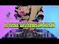 Lagu DJ SEDIA AKU SEBELUM HUJAN REMIX FULL BASS VIRAL TIKTOK TERBARU 2025