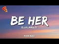 Ella Langley - Be Her