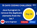 Java 8 program to remove the duplicate elements from the list remove duplicates from sorted array